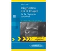 Diagnóstico Por La Imagen De La Columna Vertebral. (Serie Directo Al Diagnóstico En Radiología) - Imhof Imhof (Auteur)