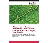 Diagnostico Socio Ambiental Del Sector Campo Alegre El Tigre, Venezuela
