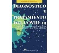 Diagnóstico Y Tratamiento Del Covid-19 A Través De La Combinación De La Medicina Tradicional China Y La Medicina Occidental