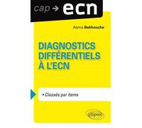 Diagnostics différentiels à l'ECN - Asma Bekhouche - Ellipses - broché - Manuel