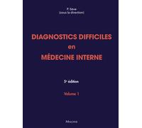 Diagnostics difficiles en médecine interne. Vol 1 5ème édition - Pascal Sève - Maloine - broché - Scolaire / Universitaire