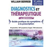 Diagnostics et thérapeutique Collectif (Auteur), William Berrebi (Coordination éditoriale)