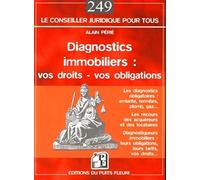 Diagnostics immobiliers : vos droits - vos obligations: Les diagnostics obligatoires : amiante, termites, plomb, gaz...