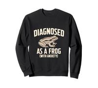 Diagnostiquée comme Une Grenouille anxieuse Sweatshirt