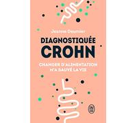 Diagnostiquée Crohn: Changer d'alimentation m'a sauvé la vie