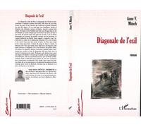 Diagonale de l'exil - Anne Valérie Münch - L'harmattan - broché - Roman