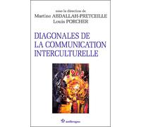 Diagonales de la communication interculturelle - - ABDALLAH-PRETCEILLE/ - Economica Anthropos - Livre