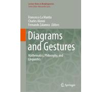 Diagrams and Gestures: Mathematics, Philosophy, and Linguistics