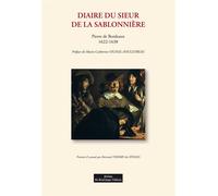Diaire du Sieur d la Sablonnière - Pierre De Bordeaux - Do Bentzinger - broché - Essai