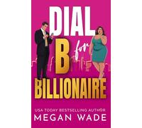 Dial B for Billionaire: a BBW billionaire romance