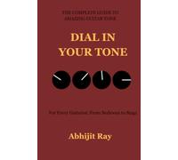 Dial In Your Tone