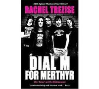 Dial M for Merthyr Rachel Trezise (Auteur)