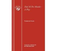 Dial M For Murder - A Play (Acting Edition) Knott, Frederick (Auteur)