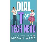 Dial T for Tech Nerd: a Billionaire BBW Romance