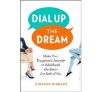 Dial Up the Dream by Colleen OGrady Colleen OGrady (Auteur)