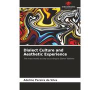 Dialect Culture and Aesthetic Experience: The mass media society according to Gianni Vattimo