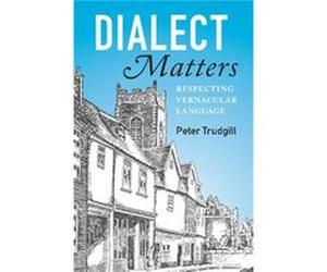 Dialect Matters - Trudgill Peter Universitetet i Agder Norway - Cambridge University Press - Livre en Anglais - Paperback Trudgill Peter Universitetet i Agder NorwayTrudgill Peter Universitetet i Agde