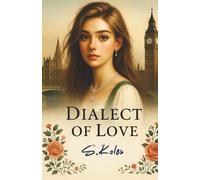 DIALECT OF LOVE: A quiet story of ambition, care, and unspoken love