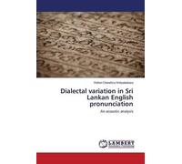 Dialectal Variation In Sri Lankan English Pronunciation