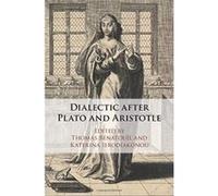 Dialectic after Plato and Aristotle - [Version Originale] Inconnu (Auteur)