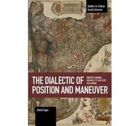 Dialectic of Position and Maneuver, The (Studies in Critical Social Sciences) - [Version Originale] Inconnu (Auteur)
