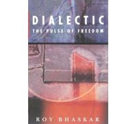 Dialectic: The Pulse of Freedom