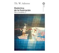 Dialéctica de la Ilustración: Obra completa 3