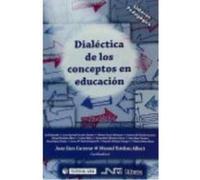 Dialéctica De Los Conceptos En Educación - Sáez Carreras, Juan , Esteban Albert, Manuel Sáez Carreras, Juan , Esteban Albert, Manuel (Auteur)