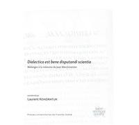 Dialectica Est Bene Disputandi Scientia