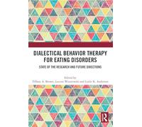 Dialectical Behavior Therapy for Eating Disorders