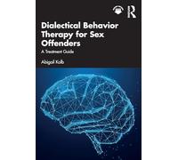 Dialectical Behavior Therapy for Sex Offenders