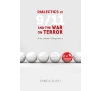 Dialectics Of 9/11 And The War On Terror