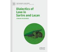 Dialectics Of Love In Sartre And Lacan