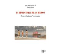 Dialectique de la raison Sous bénéfice d'inventaire - Katia Genel - Maison Des Sciences De L'homme - broché - Essai