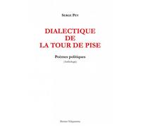 Dialectique de la Tour de Pise - Serge Pey - Dernier Telegramme - broché - Poésie