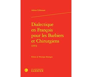 Dialectique en François pour les Barbiers et Chirurgiens