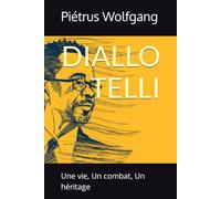 DIALLO TELLI: Une vie, Un combat, Un héritage