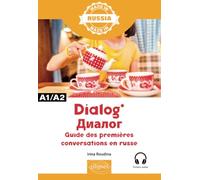 Dialog A1/A2 - Guide Des Premières Conversations En Russe