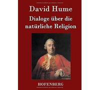 Dialoge Über Die Natürliche Religion