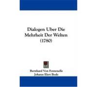 Dialogen Uber Die Mehrheit Der Welten (1780) Fontenelle, Bernhard Von (Auteur)