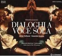Dialoghi a Voce Sola/Musique Italienne du 17e Siecle
