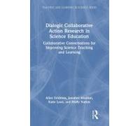 Dialogic Collaborative Action Research In Science Education