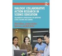 Dialogic Collaborative Action Research in Science Education by Molly Nation Molly Nation (Auteur)