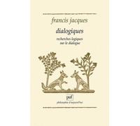 Dialogiques - Recherches Logiques Sur Le Dialogue