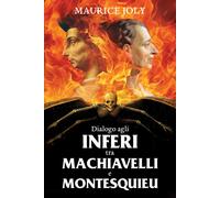 Dialogo Agli Inferi Tra Machiavelli E Montesquieu