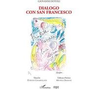 Dialogo con san Francesco - Giovanni Dotoli - L'harmattan - broché - Roman