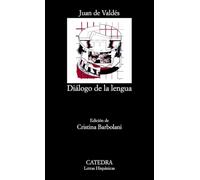Dialogo de la lengua / Dialogue of Language