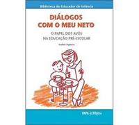 Diálogos Com O Meu Neto: O Papel Dos Avós Na Educação Pré-Escolar Agüera, Isabel (Auteur)