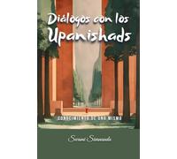 Diálogos con los Upanishads: Conocimiento de uno mismo