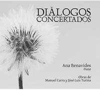 DIÁLOGOS CONCERTADOS. Obras para piano de José Luis Turina y Manuel Carra